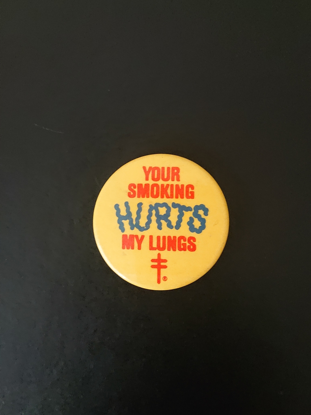 Vintage 1.5" Round Pin Button - Your Smoking Hurts My Lungs - Yellow